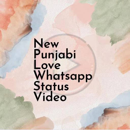 New Punjabi Love Whatsapp Status Video